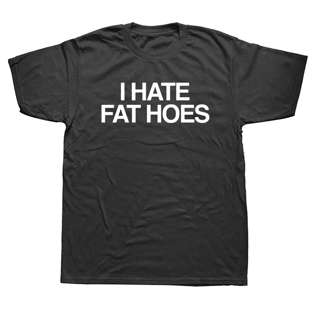 Women's I Hate Fat Hoes Printed Letters Loose T Shirt Women