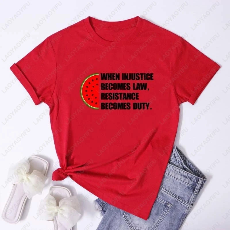 When Injustice Becomes Law T-Shirt Trendy Human Rights  This Is Not A Watermelon Women's T Shirt