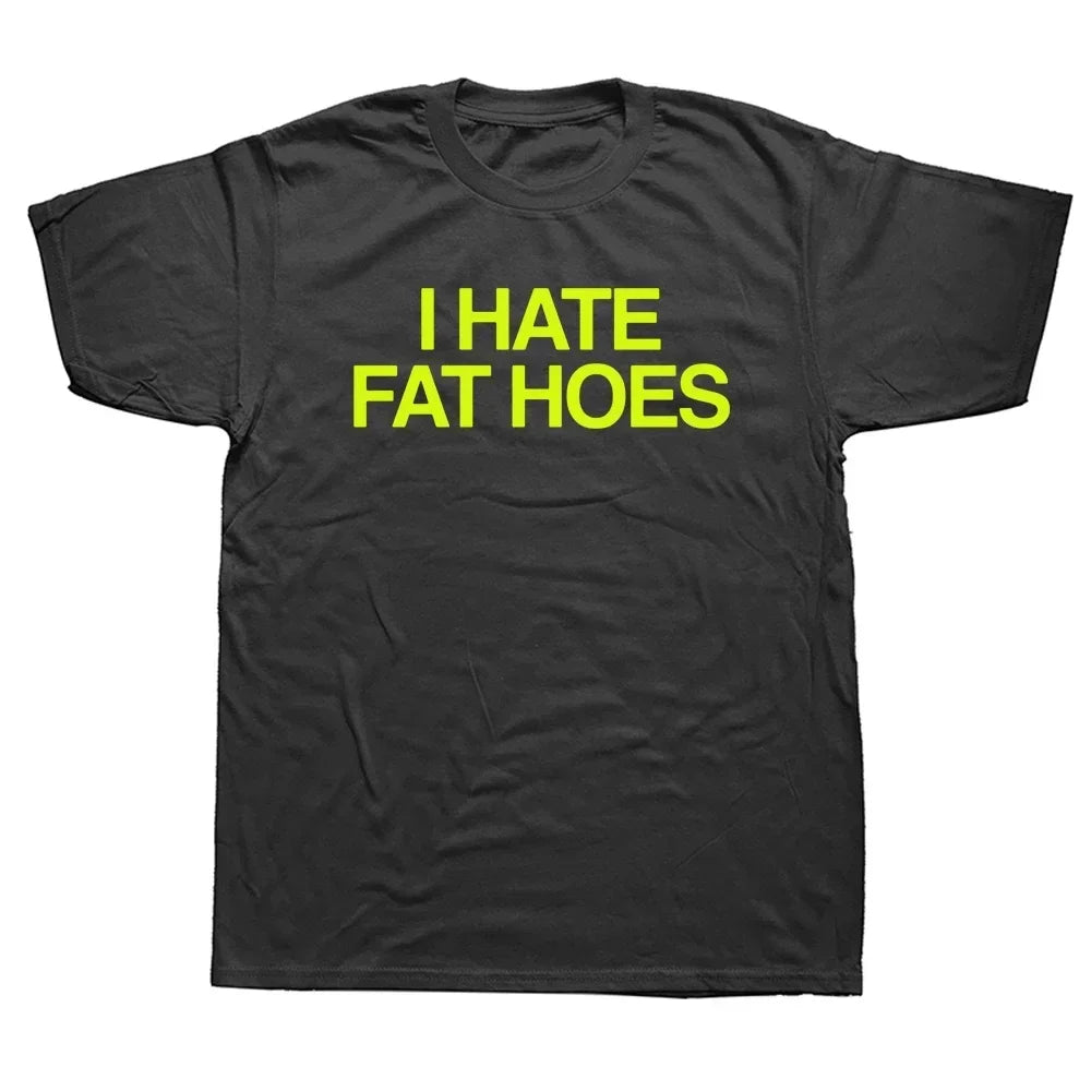 Women's I Hate Fat Hoes Printed Letters Loose T Shirt Women