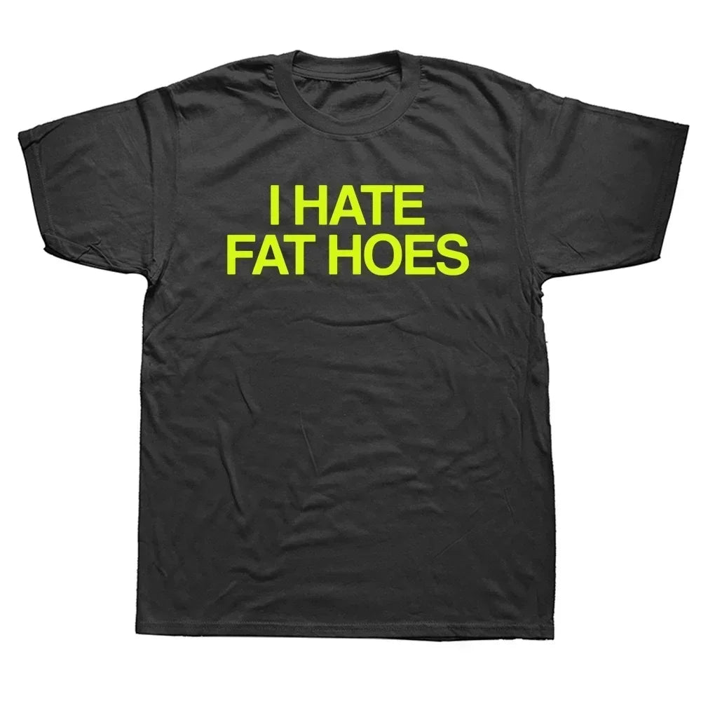 Women's I Hate Fat Hoes Printed Letters Loose T Shirt Women